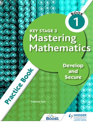 cover image of Key Stage 3 Mastering Mathematics Develop and Secure Practice Book 1